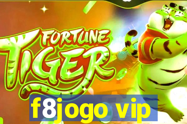 f8jogo vip